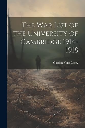 Stock image for The The war List of the University of Cambridge 1914-1918 for sale by PBShop.store US