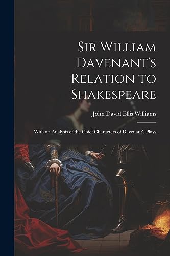 Stock image for Sir William Davenant's Relation to Shakespeare for sale by PBShop.store US