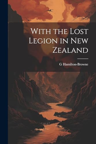 Imagen de archivo de With the Lost Legion in New Zealand a la venta por PBShop.store US
