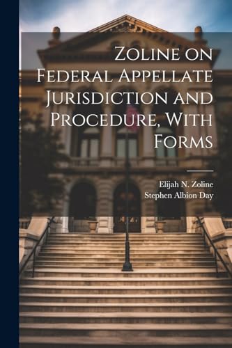 Stock image for Zoline on Federal Appellate Jurisdiction and Procedure, With Forms for sale by PBShop.store US