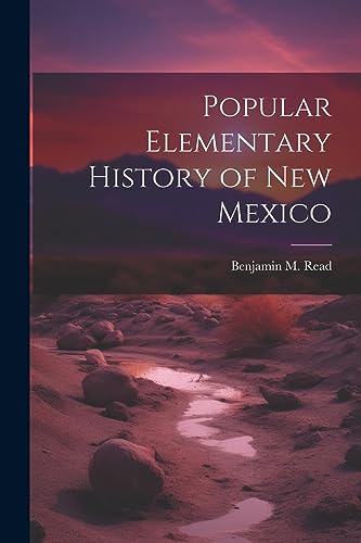 Stock image for Popular Elementary History of New Mexico for sale by PBShop.store US