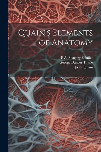 Stock image for Quain's Elements of Anatomy for sale by GreatBookPrices