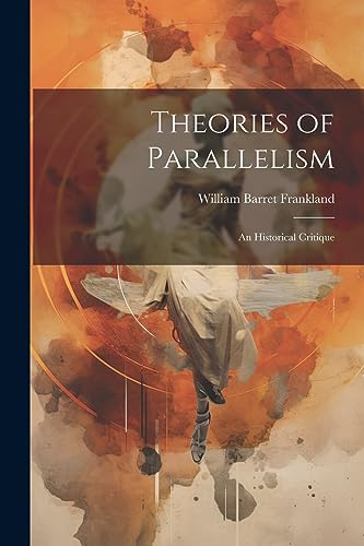 Imagen de archivo de Theories of Parallelism; an Historical Critique a la venta por PBShop.store US