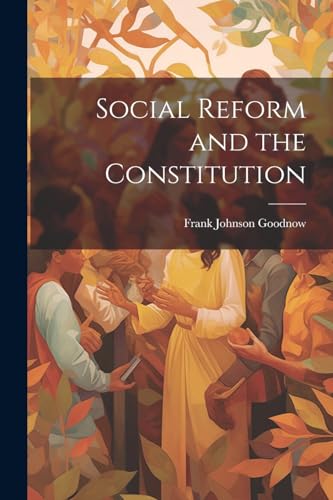 9781021469908: Social Reform and the Constitution