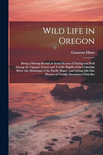 Stock image for Wild Life in Oregon for sale by PBShop.store US