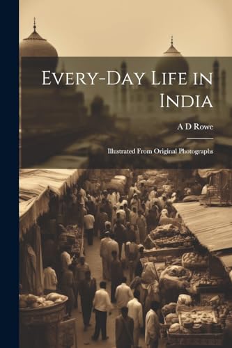 Imagen de archivo de Every-day Life in India a la venta por PBShop.store US