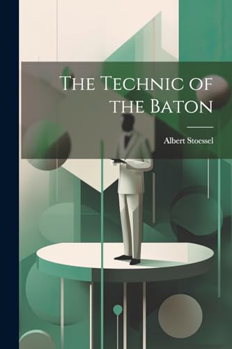 Stock image for The Technic of the Baton for sale by THE SAINT BOOKSTORE