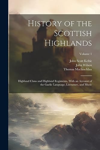 Stock image for History of the Scottish Highlands for sale by PBShop.store US