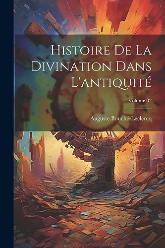 Imagen de archivo de Histoire de la divination dans l'antiquit?; Volume 02 a la venta por PBShop.store US