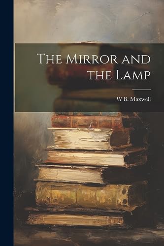 Stock image for The The Mirror and the Lamp for sale by PBShop.store US