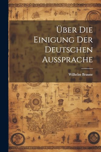 Imagen de archivo de  ber Die Einigung Der Deutschen Aussprache a la venta por THE SAINT BOOKSTORE