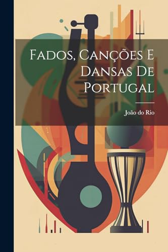 Imagen de archivo de Fados, canes e dansas de Portugal a la venta por GreatBookPrices