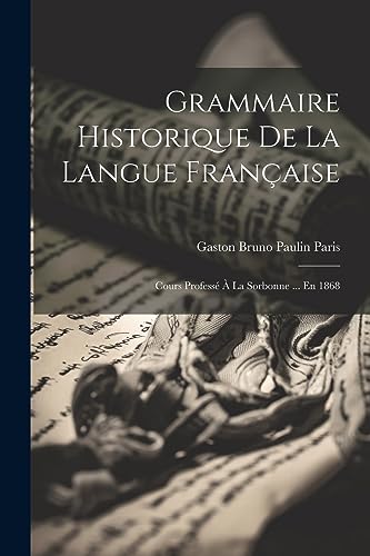 Beispielbild fr Grammaire Historique De La Langue Fran?aise zum Verkauf von PBShop.store US