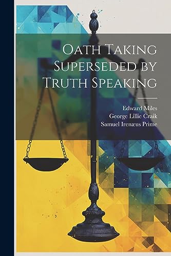 Imagen de archivo de Oath Taking Superseded by Truth Speaking a la venta por PBShop.store US