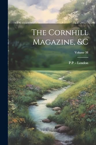 Beispielbild fr The The Cornhill Magazine, andc; Volume 38 zum Verkauf von PBShop.store US
