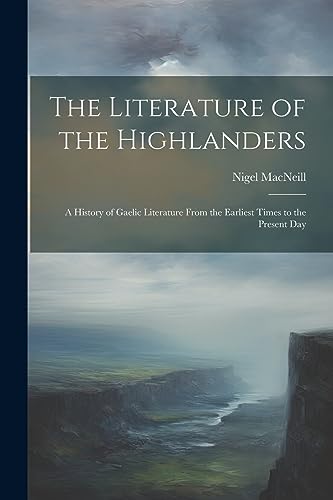 Imagen de archivo de The The Literature of the Highlanders a la venta por PBShop.store US