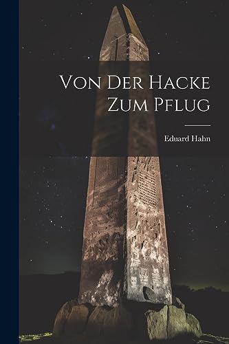 9781021482983: Von Der Hacke Zum Pflug (German Edition)