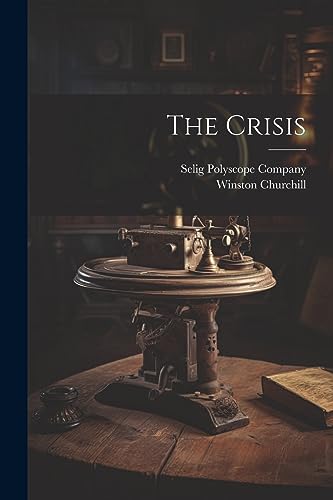 Stock image for The Crisis for sale by THE SAINT BOOKSTORE