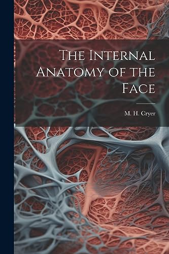 Stock image for The Internal Anatomy of the Face for sale by GreatBookPrices