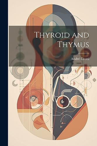 Stock image for Thyroid and Thymus for sale by GreatBookPrices