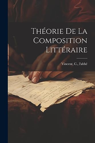 Beispielbild fr Thorie de la composition littraire (French Edition) zum Verkauf von Ria Christie Collections