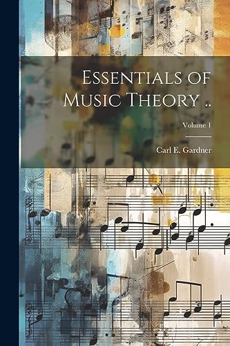Imagen de archivo de Essentials of Music Theory .; Volume 1 a la venta por THE SAINT BOOKSTORE
