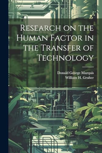 Imagen de archivo de Research on the Human Factor in the Transfer of Technology a la venta por PBShop.store US