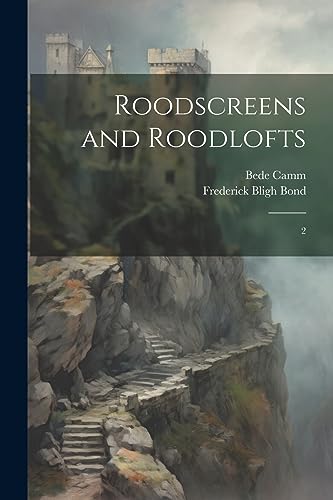 Imagen de archivo de Roodscreens and Roodlofts: 2 a la venta por Ria Christie Collections