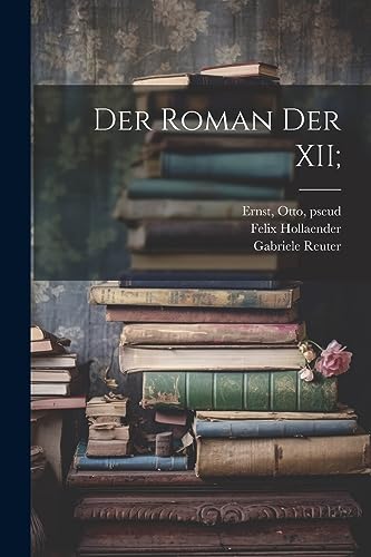 Stock image for Der Roman der XII; (German Edition) for sale by Ria Christie Collections