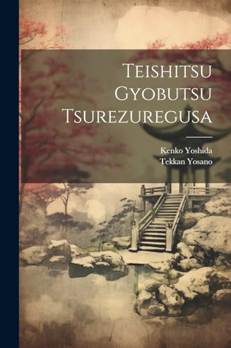Imagen de archivo de Teishitsu gyobutsu Tsurezuregusa (Japanese Edition) a la venta por Ria Christie Collections
