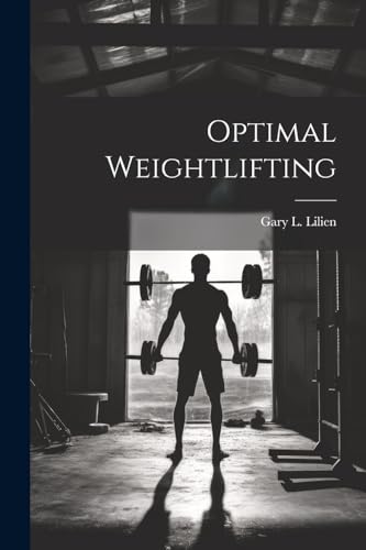 9781021500816: Optimal Weightlifting