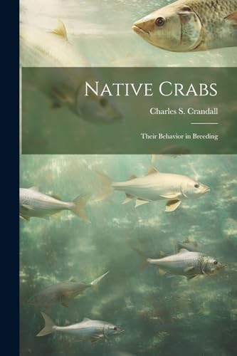 Stock image for Native Crabs for sale by PBShop.store US
