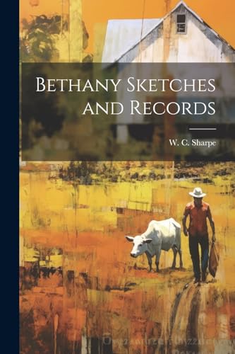Beispielbild fr Bethany Sketches and Records zum Verkauf von PBShop.store US