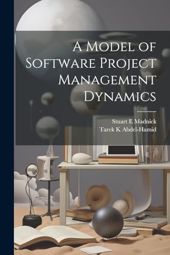 9781021503541: A Model of Software Project Management Dynamics