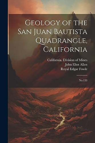 Imagen de archivo de Geology of the San Juan Bautista Quadrangle, California a la venta por PBShop.store US
