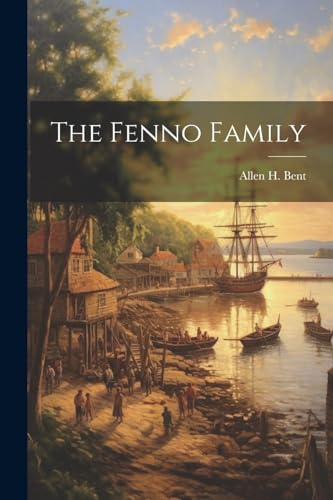Stock image for The Fenno Family for sale by THE SAINT BOOKSTORE