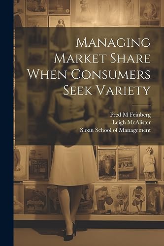 Beispielbild fr Managing Market Share When Consumers Seek Variety zum Verkauf von PBShop.store US