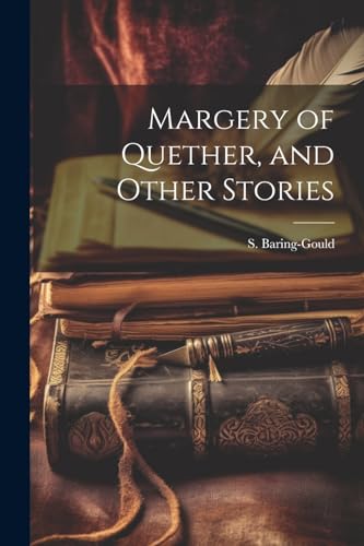 Imagen de archivo de Margery of Quether, and Other Stories a la venta por GreatBookPrices
