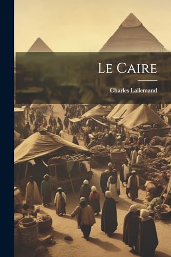 Imagen de archivo de Le Caire (French Edition) a la venta por Book Deals