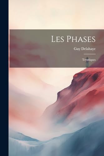 Beispielbild fr Les phases; tryptiques zum Verkauf von THE SAINT BOOKSTORE