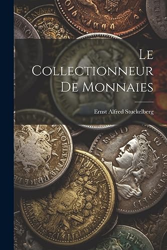 Stock image for Le Le collectionneur de monnaies for sale by PBShop.store US