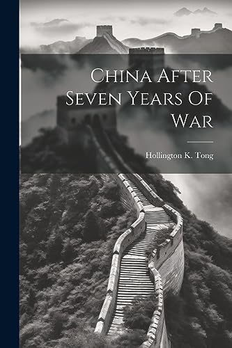 Stock image for China After Seven Years Of War for sale by GreatBookPrices