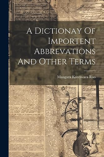 Stock image for A Dictionay Of Importent Abbrevations And Other Terms for sale by THE SAINT BOOKSTORE