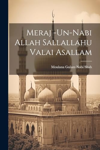 Imagen de archivo de Meraj -Un-Nabi Allah Sallallahu Valai Asallam a la venta por PBShop.store US