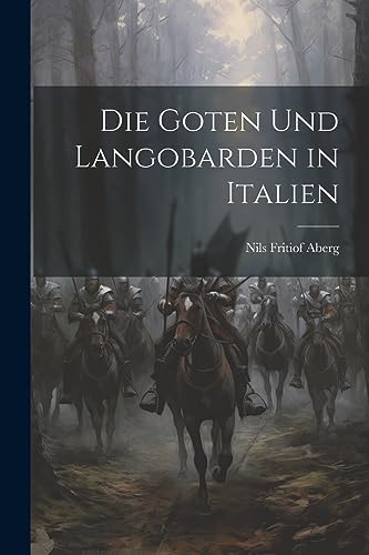 Stock image for Die Die Goten und Langobarden in Italien for sale by PBShop.store US