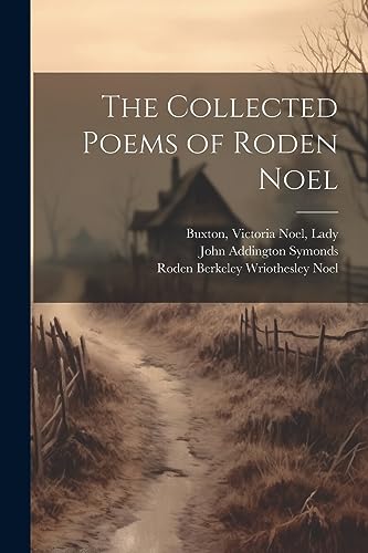Stock image for The The Collected Poems of Roden Noel for sale by PBShop.store US