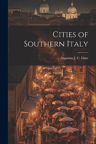 Stock image for Cities of Southern Italy for sale by PBShop.store US