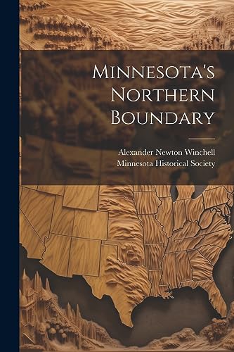 Imagen de archivo de Minnesota's Northern Boundary a la venta por PBShop.store US