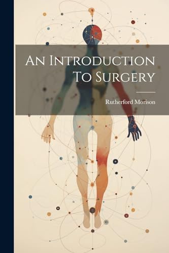 Imagen de archivo de An Introduction To Surgery a la venta por THE SAINT BOOKSTORE