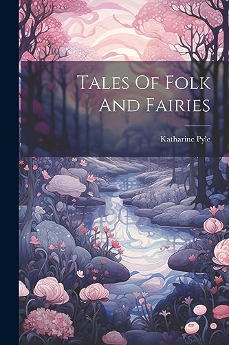 Stock image for Tales Of Folk And Fairies for sale by THE SAINT BOOKSTORE